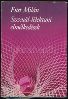 Füst Milán: Szexuál-lélektani Elmélkedések. Bp., 1986, Helikon. Kiadói Kartonált Papírkötés, Kiadói Papír Védőborítóban. - Non Classificati