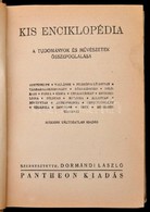 Kis Enciklopédia. A Tudományok és Művészetek összefoglalása. Szerk.: Dormándi László. Bp.,é.n., Pantheon. Második, Válto - Ohne Zuordnung