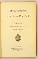 A Kisfaludy-Társaság évlapjai. Új Folyam. Huszonegyedik Kötet. 1885-86 és 1886-87. Bp., 1887, Franklin-Társulat,IV+395.  - Ohne Zuordnung