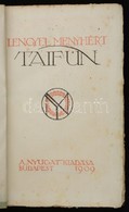 Lengyel Menyhért: Taifun. Bp., 1909, Nyugat. Kiadói Papírkötésben, A Címlapot és A Könyvdíszt Falus Elek Rajzolta, A Bor - Ohne Zuordnung