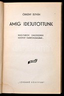 Örkény István: Amíg Idejutottunk. Magyarok Emlékeznek Szovjet Hadifogságban. Jövendő Könyvtár 1. Bp., [1946], Magyar-Szo - Ohne Zuordnung