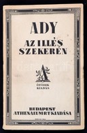 Ady Endre: Az Illés Szekerén. Bp., é.n., Athenaeum Rt. Kiadói Papírkötés. Ötödik Kiadás. Jó állapotban. A Borítót Kozma  - Ohne Zuordnung