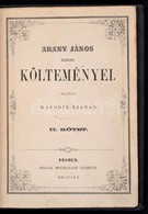 Arany János Kisebb Költeményei. Második Kötet. Pest, 1860, Heckenast Gusztáv, (Landerer és Heckenast-ny.), 256+2 P. Máso - Ohne Zuordnung