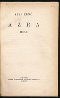 Szép Ernő: Azra. Mese. Bp., é.n.(1930), Singer és Wolfner, Hírlap Nyomda-ny., 104 P. Első Kiadás. Átkötött Félvászon-köt - Ohne Zuordnung