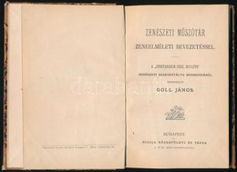 Goll János: Zenészeti Műszótár Zeneelméleti Bevezetéssel. A 'Zenetanárok Orsz. Egylete' Zenészeti Szakosztálya Megbízásá - Ohne Zuordnung