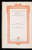 Csathó Kálmán: Mikor Az öregek Fiatalok Voltak./ Blanche Avagy A Szegény Rokon. Csathó Kálmán Munkái Gyűjteményes Kiadás - Ohne Zuordnung