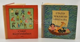 Vegyes Könyvtétel, 2 Db: 
Utazás Nekeresdországba. Mesék, Történetek. Válogatta és Fordította Gábor Éva Ágnes. F. Győrff - Ohne Zuordnung