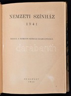 Nemzeti Színház 1941. Bp.,1942, Nemzeti Színház Igazgatósága,(Pesti Lloyd-ny.),400+1 P. Fekete-fehér Fotókkal Illusztrál - Ohne Zuordnung