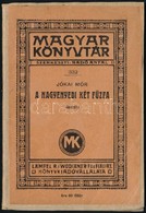 Jókai Mór: A Nagyenyedi Két Fűzfa. Magyar Könyvtár 332. Bp., é.n., Lampel R. (Wodianer F. és Fiai) Rt.,38 P. Átkötött Pa - Ohne Zuordnung