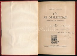 Hegedűs Loránt: Túl Az Operencián. Bp., 1935, Sylvester Rt. Korabeli Egészvászon-kötés, Beragasztott Németnyelvű Kritiká - Ohne Zuordnung