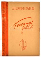 Alessandro Pavolini: Toscanai Felhő. (A Címlapon: Toszkánai Felhők.) Fordította: Aradi Zsolt. Bp.,é.n, Stádium. Kiadói F - Ohne Zuordnung