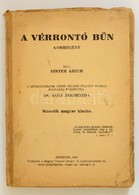 Dinter Artúr: A Vérrontó Bűn. Korregény. Második Magyar Kiadás. Debrecen, 1942. 237p. - Ohne Zuordnung