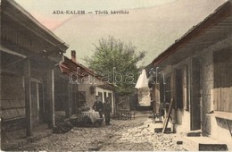 T2/T3 Ada Kaleh, Török Kávéház / Turkish Café (EK) - Unclassified