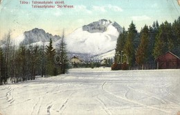 T3 Tátraszéplak, Tatranska Polianka; Ski-Wiese / Sírét Télen, Cattarino S. Utóda Földes Samu Kiadása / Ski Field In Wint - Ohne Zuordnung