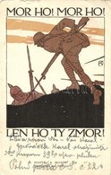 T3 Mor Ho! Mor Ho! Len Ho Ty Zmor! / WWI Military. Postcard Issued By Czechoslovak Recruiting Office In New York + '39.  - Non Classificati