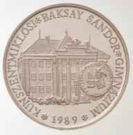 Bognár György (1944-) / Dr. Balogh Imre (1930-) 1989. 'Baksay Sándor 1832-1915 / Kunszentmiklósi Gimnázium' Ag Emlékérem - Unclassified