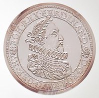 DN 'Magyar Tallérok Utánveretben - II. Ferdinánd Tallérja 1632' Ag Emlékérem Tanúsítvánnyal (20g/0.999/38,6mm) T:PP - Ohne Zuordnung