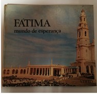 FÁTIMA  -MONOGRAFIAS - «Fátima - Mundo De Esperança»  (Ed.Editorial Verbo - 1967) - Libros Antiguos Y De Colección