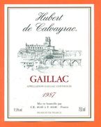 étiquette Vin De Bordeaux Gaillac Hubert De Calvayrac 1987 C E à 46140 - 75 Cl - Gaillac