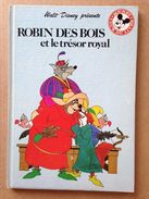 Disney - Mickey Club Du Livre - Robin Des Bois Et Le Trésor Royal (1982) - Disney