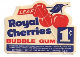 Etiquette Alimentaire/ Chewing Gum/Royal Cherries Bubble Gum / Leaf Brands Inc/Chicago/USA/ 1959        ETIQ153 - Aufkleber