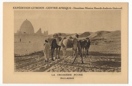 CPA - BENI-ABBES (Algérie) - Expédition Citroen Centre Afrique - Deuxième Mission ... Croisière Noire Beni-Abbes - Other & Unclassified