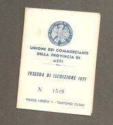 TESSERA UNIONE COMMERCIANTI DELLA PROVINCIA DI ASTI - 1971 - Cartes De Membre