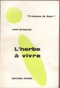 L'HERBE A VIVRE DE JOHN WYNDHAM PRESENCE DU FUTUR N°54 E.O. 1962 VOIR SCANS - Denoël