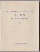 De Kathedrale Basiliek Van St. Jan Te 's HERTOGENBOSCH Door G. Mosmans Zoon - 's-Hertogenbosch