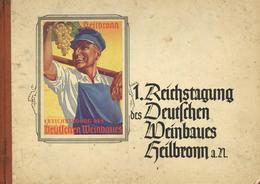 Wein Buch 1. Reichstagung Des Deutschen Weinbaues Heilbronn A. N. 1937 Verlag Deutsche Landwerbung 215 Seiten Viele Abbi - Esposizioni