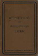 Buch Ortsverzeichnis Des Großherzogtums Baden 1891 Verlag J. Bielefeld II - Non Classificati