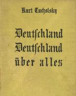 Buch Politik Geschichte Deutschland Deutschland über Alles Ein Bilderbuch Von Kurt Tucholsky Und Vielen Fotografen, Mont - Ereignisse