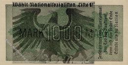 Zwischenkriegszeit Wahlpropaganda Wählt Nationalsozialisten Liste 1 Auf Reichsbanknote Tausend Mark I-II - History