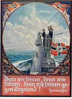 Propaganda WK II U-Boot  .. Denn Wir Fahren Gegen Engeland WK II  Künstlerkarte I-II - Oorlog 1939-45