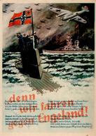 Propaganda WK II U-Boot Schiff .. Denn Wir Fahren Gegen Engeland WK II  I-II Bateaux Bateaux - Guerra 1939-45