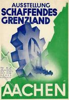 AACHEN WK II - AUSSTELLUNG -SCHAFFENDES GRENZLAND 1938- Mit S-o I - Guerra 1939-45