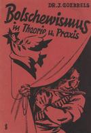 Buch WK II Bolschewismus In Theorie U. Praxis Goebbels, J. Dr. 1936 Zentralverlag Der NSDAP Franz Eher Nachf. 32 Seiten  - Guerra 1939-45