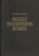 Buch WK II Das Gesetz Der Geschlossenen Blutkreise Pöschl, Arnold Dr. 1943 NS Gauverlag Steiermark 367 Seiten II - War 1939-45