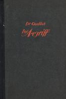 Buch WK II Der Angriff Aufsätze Aus Der Kampfzeit Goebbels, Joseph 1935 Zentralverlag Der NSDAP Franz Eher Nachf. 340 Se - Guerra 1939-45