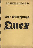 Buch WK II Der Hitlerjunge Quex Scherzinger, K. A. 1932 Verlag Zeitgeschichte 264 Seiten II (altersbedingete Gebrauchssp - Oorlog 1939-45