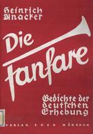 Buch WK II Die Fanfare Gedichte Der Deutschen Erhebung Anacker, Heinrich 1934 Zentralverlag Der NSDAP Franz Eher Nachf.  - Guerra 1939-45