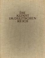 Buch WK II Die Kunst Im Dritten Reich 4. Jahrgang Folge 7-12 Juli - Dez. 1940 Sowie Die Baukunst Juli - Dez. 1940 In Lei - Guerra 1939-45