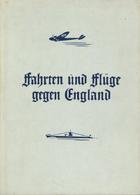 Buch WK II Fahrten Und Flüge Gegen England Berichte Und Bilder Hrsg. Oberkommando Der Wehrmacht 1941 Zeitgeschichte Verl - Weltkrieg 1939-45