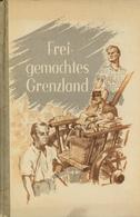 Buch WK II Freigemachtes Grenzland Rumler, Günther SS-Sturmbannführer  U. Holzmann, Otto 1942 Nordland Verlag 205 Seiten - Guerra 1939-45