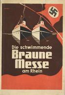 Buch WK II Führer Durch Die Schwimmende Braune Messe Am Rhein 1934 Dampfer Kaiser Wilhelm U. Blücher 120 Seiten Einige A - Guerra 1939-45