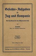 Buch WK II Gefechts Aufgaben Für Zug Und Kompanie Rommel, Major 1934 Verlag E. S. Mittler & Sohn 76 Seiten Und Viele Tex - Guerra 1939-45