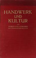 Buch WK II Handwerk Und Kultur Schramm, Ferdinand Reichshandwerksmeister Mit Pers. Widmung Ca. 1939 Verlag Karl Zeleny 5 - Oorlog 1939-45