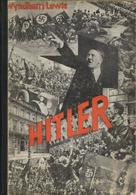 Buch WK II Hitler Und Sein Werk Lewis, Wyndham 1932 Verlag Reimar Hobbing 168 Seiten II - Oorlog 1939-45