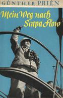 Buch WK II Mein Weg Nach Scapa Flow Prien, Günther 1940 Deutscher Verlag 190 Seiten Viele Abbildungen Schutzumschlag II - Guerra 1939-45