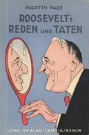 Buch WK II Roosevelts Reden Und Taten Im Scheinwerfer Der Presse Und Karikatur Pase, Martin Ca. 1942 Lühe Verlag 117 Sei - Guerra 1939-45